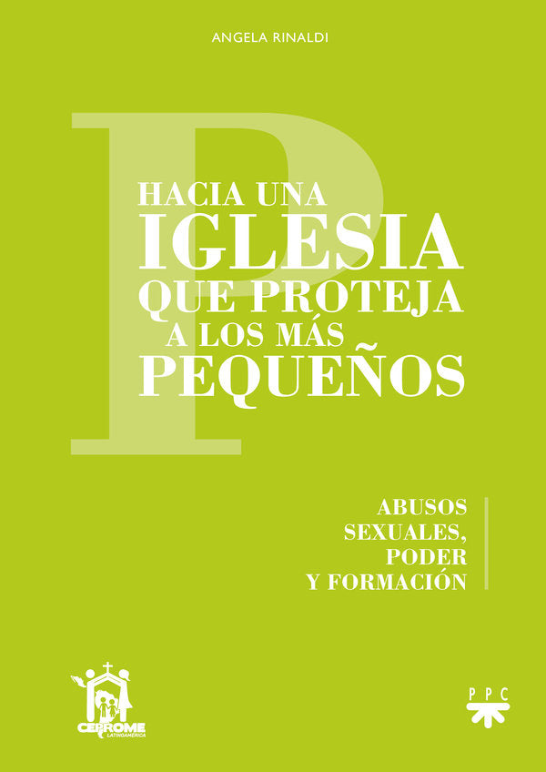 HACIA UNA IGLESIA QUE PROTEJA A LOS MAS PEQUEÑOS, de RINALDI, ANGELA | portada del libro