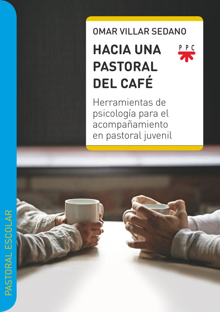 HACIA UNA PASTORAL PARA EL CAFE, de VILLAR SEDANO, OMAR | portada del libro