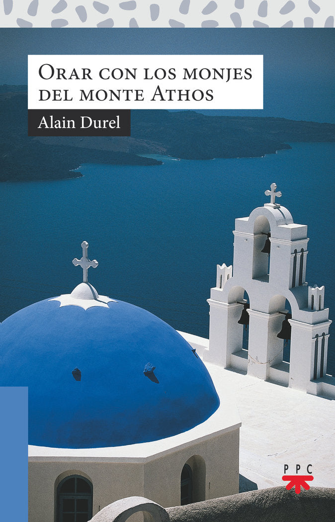 Orar con los monjes del monte Athos, de DUREL, ALAIN | portada del libro