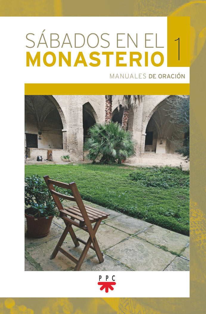 SABADOS EN EL MONASTERIO 1, de CANONESAS DEL SANTO SEPULCRO, CANONESAS | portada del libro