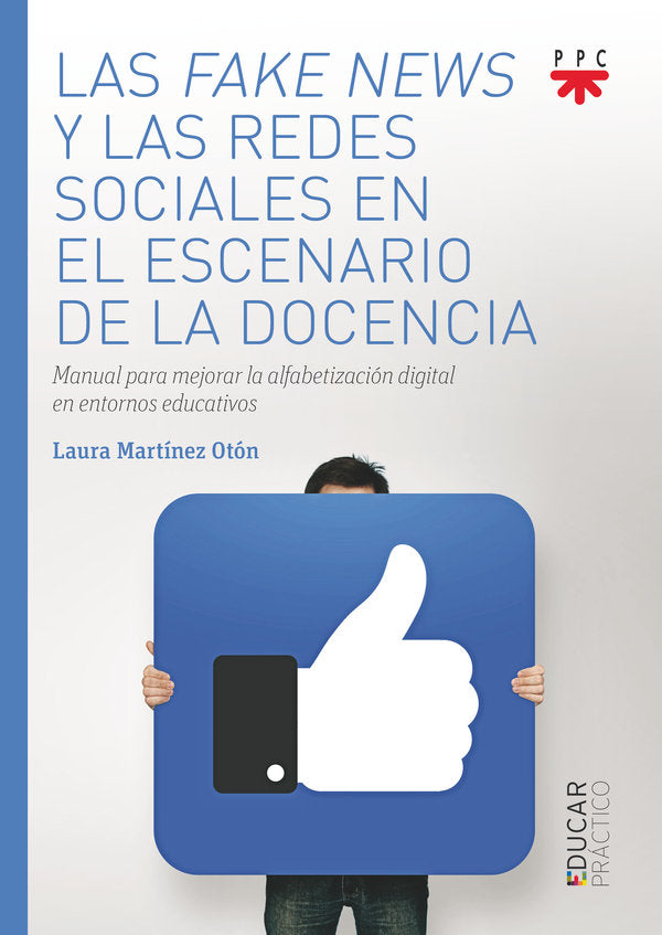 LAS FAKE NEWS Y LAS REDES SOCIALES EN EL ESCENARIO DE LA DOC, de MARTINEZ OTON, LAURA | portada del libro