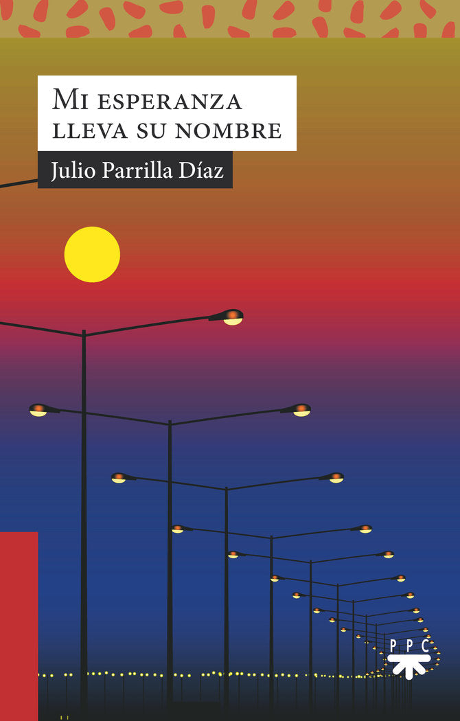 Mi esperanza lleva su nombre, de PARRILLA DIAZ, JULIO | portada del libro