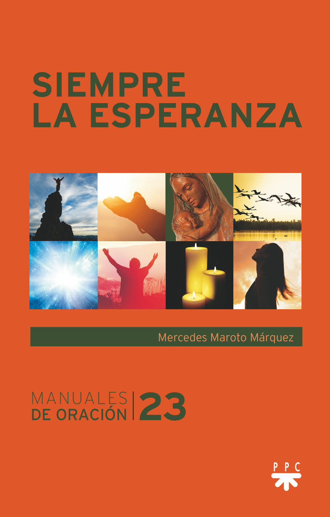 Siempre la esperanza, de MAROTO MARQUEZ, MERCEDES | portada del libro