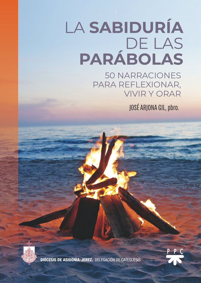 LA SABIDURIA DE LAS PARABOLAS, de ARJONA GIL, JOSE | portada del libro