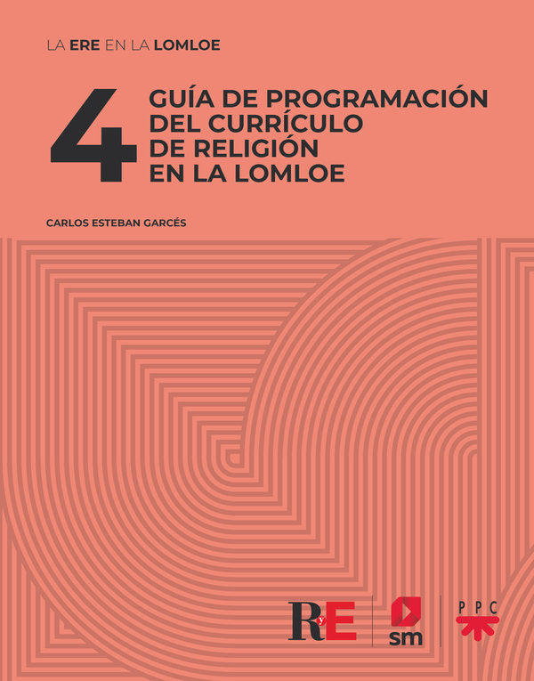 4 GUIA DE PROGRAMACION DEL CURRICULO DE RELIGION EN LA LOMLO, de ESTEBAN GARCES, CARLOS | portada del libro