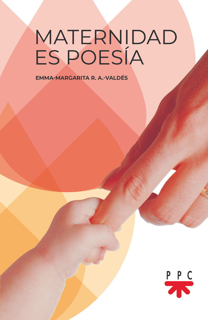 MATERNIDAD ES POESIA, de R.A.-VALDES, EMMA-MARGARITA | portada del libro