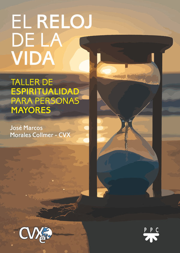 El reloj de la vida, de (CVX), LA COMUNIDAD DE VIDA CRISTIANA | portada del libro