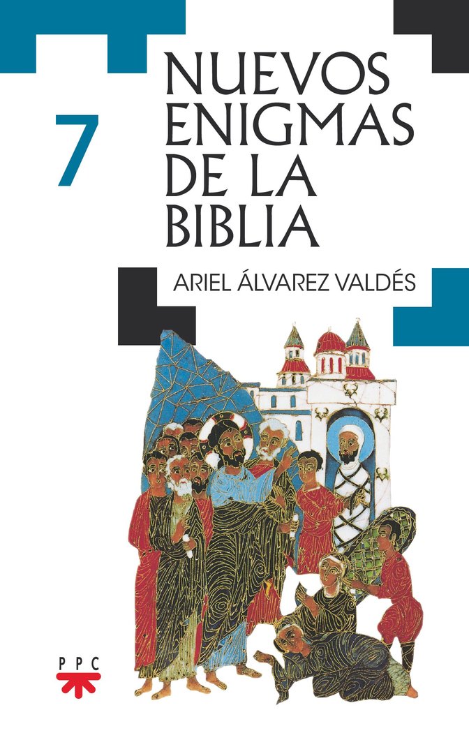 Nuevos enigmas de la Biblia 7, de ALVAREZ VALDES, ARIEL | portada del libro