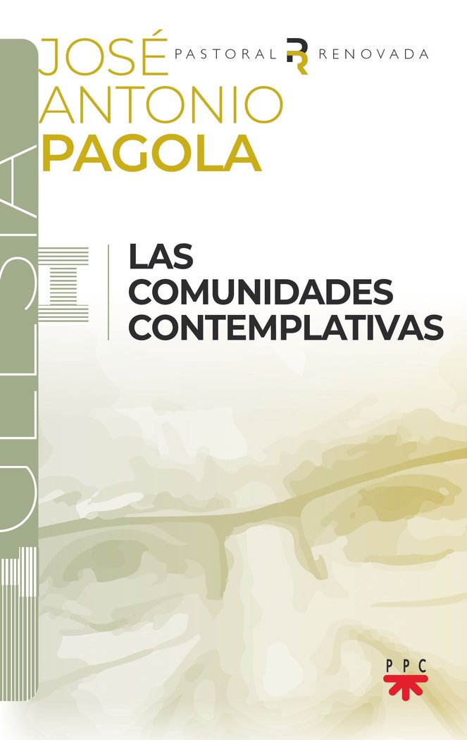 Las comunidades contemplativas, de PAGOLA ELORZA, JOSE ANTONIO | portada del libro