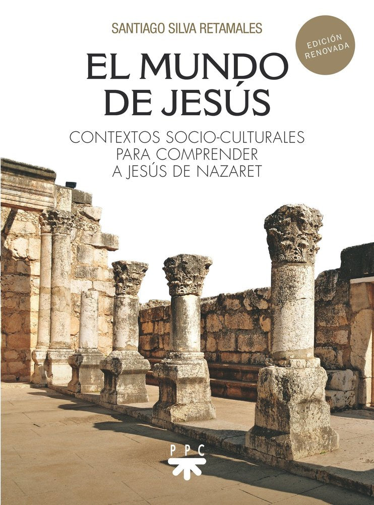 EL MUNDO DE JESUS (ED. REVISADA), de SILVA RETAMALES, SANTIAGO | portada del libro