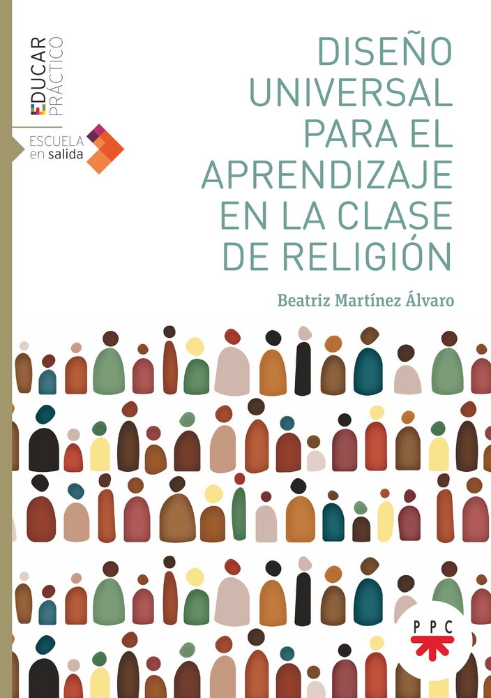 DISEÑO UNIVERSAL PARA EL APRENDIZAJE EN LA CLASE DE RELIGION, de MARTINEZ ALVARO, BEATRIZ | portada del libro