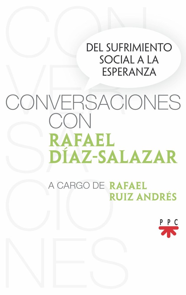 CONVERSACIONES CON RAFAEL DIAZ-SALAZAR, de DIAZ-SALAZAR, RAFAEL | portada del libro