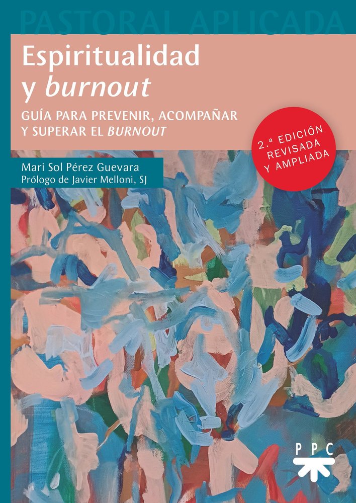 ESPIRITUALIDAD Y BURNOUT (2ª EDICION REVISADA Y AMPLIADA), de PEREZ GUEVARA, MARI SOL | portada del libro