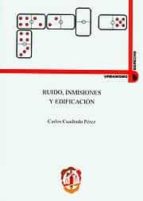 Ruido, inmisiones y edificación, de Carlos Cuadrado Pérez | portada del libro