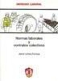 Normas laborales y contratos colectivos, de Lahera Forteza, Jesús | portada del libro