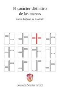 El carácter distintivo de las marcas, de Ruipérez de Azcárate, Clara | portada del libro