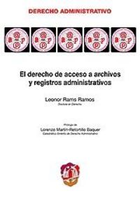 El derecho de acceso a archivos y registros administrativos, de Rams Ramos, Leonor | portada del libro
