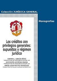 Los créditos con privilegios generales, de García Pérez, Carmen L. | portada del libro