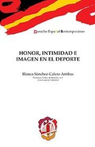 Honor, intimidad e imagen en el deporte, de Sánchez-Calero Arribas, Blanca | portada del libro