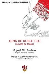 Arma de doble filo, de Mir Jordano, Rafael | portada del libro
