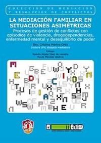La mediación familiar en situaciones asimétricas, de Merino Ortiz, Cristina | portada del libro