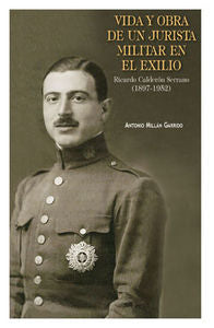 Vida y obra de un jurista militar en el exilio, de Millán Garrido, Antonio | portada del libro