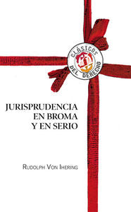 Jurisprudencia en broma y en serio, de Ihering, Rudolph Von | portada del libro