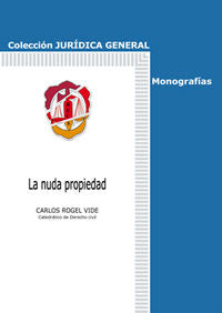 La nuda propiedad, de Rogel Vide, Carlos | portada del libro