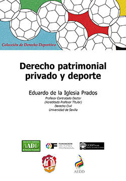 Derecho patrimonial privado y deporte, de de la Iglesia Prados, Eduardo | portada del libro