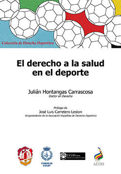 El Derecho a la salud en el deporte, de Hontangas Carrascosa, Julián | portada del libro
