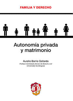 Autonomía privada y matrimonio, de Barrio Gallardo, Aurelio | portada del libro