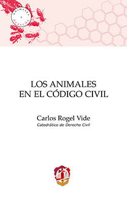 Los animales en el Código civil, de Rogel Vide, Carlos | portada del libro