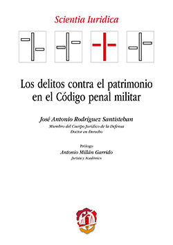 Los delitos contra el patrimonio en el Código penal militar, de Rodríguez Santisteban, José Antonio | portada del libro