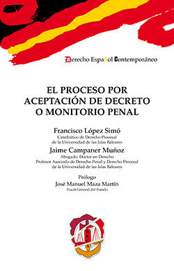El proceso por aceptación de decreto o monitorio penal, de Campaner Muñoz, Jaime | portada del libro