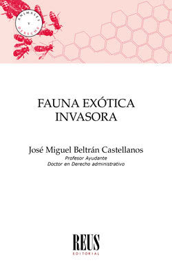 Fauna exótica invasora, de Beltrán Castellanos, José Miguel | portada del libro