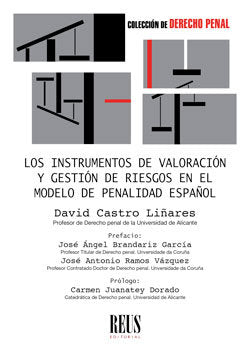 Los instrumentos de valoración y gestión de riesgos en el modelo de penalidad español, de Castro Liñares, David | portada del