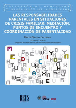 Las responsabilidades parentales en situaciones de crisis familiar, de Blanco Carrasco, Marta | portada del libro