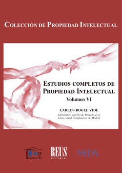 Estudios completos de Propiedad Intelectual, de Rogel Vide, Carlos | portada del libro