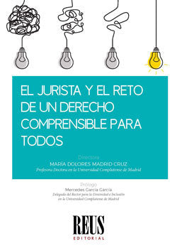El jurista y el reto de un Derecho comprensible para todos, de MADRID CRUZ, MARIA DOLORES | portada del libro