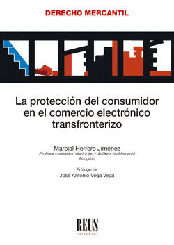 LA PROTECCION DEL CONSUMIDOR EN EL COMERCIO ELECTRONICO TRAN, de HERRERO JIMENEZ, MARCIAL | portada del libro