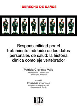 RESPONSABILIDAD POR EL TRATAMIENTO INDEBIDO DE LOS DATOS PER, de CRAVIOTTO VALLE, PATRICIA | portada del libro