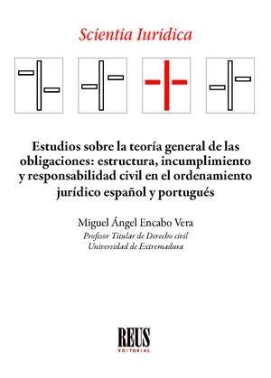 ESTUDIOS SOBRE LA TEORIA GENERAL DE LAS OBLIGACIONES ESTRUC, de ENCABO VERA, MIGUEL ANGEL | portada del libro
