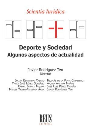 DEPORTE Y SOCIEDAD: ALGUNOS ASPECTOS DE ACTUALIDAD, de RODRIGUEZ TEN, JAVIER | portada del libro