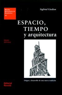 ESPACIO, TIEMPO Y ARQUITECTURA, de GIEDION, SIGFRIED | portada del libro