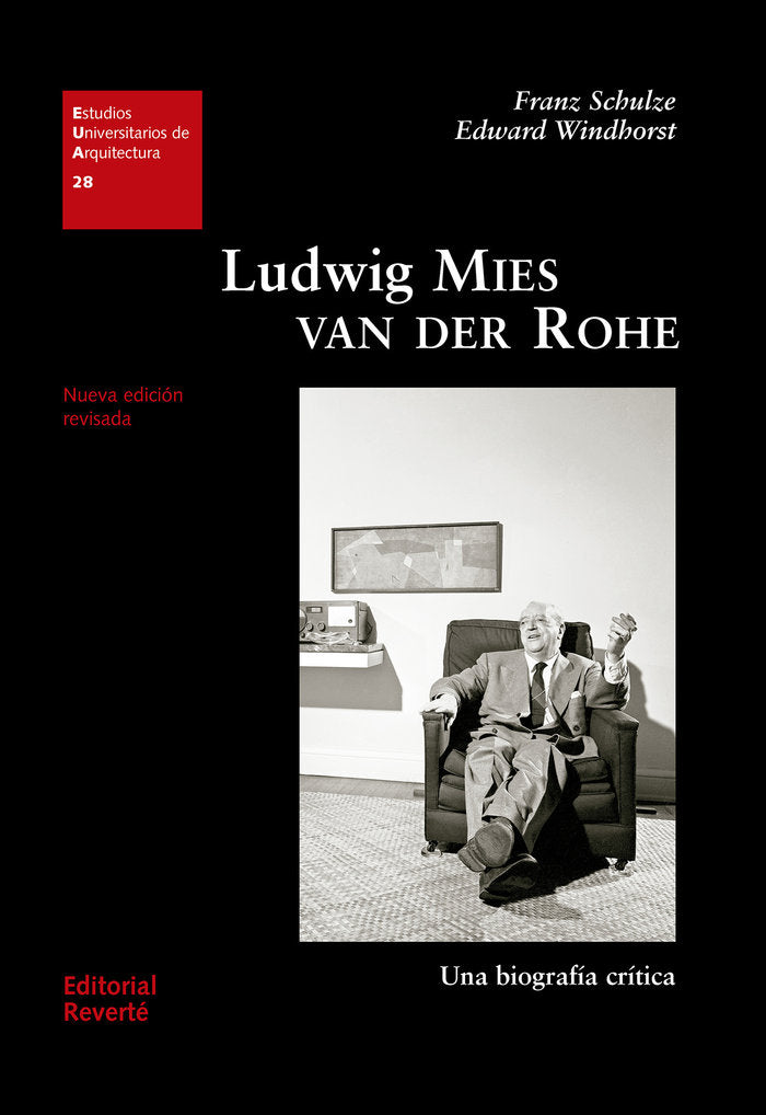 Ludwig Mies van der Rohe. Una biografía crítica (EUA28), de Schulze, Franz | portada del libro