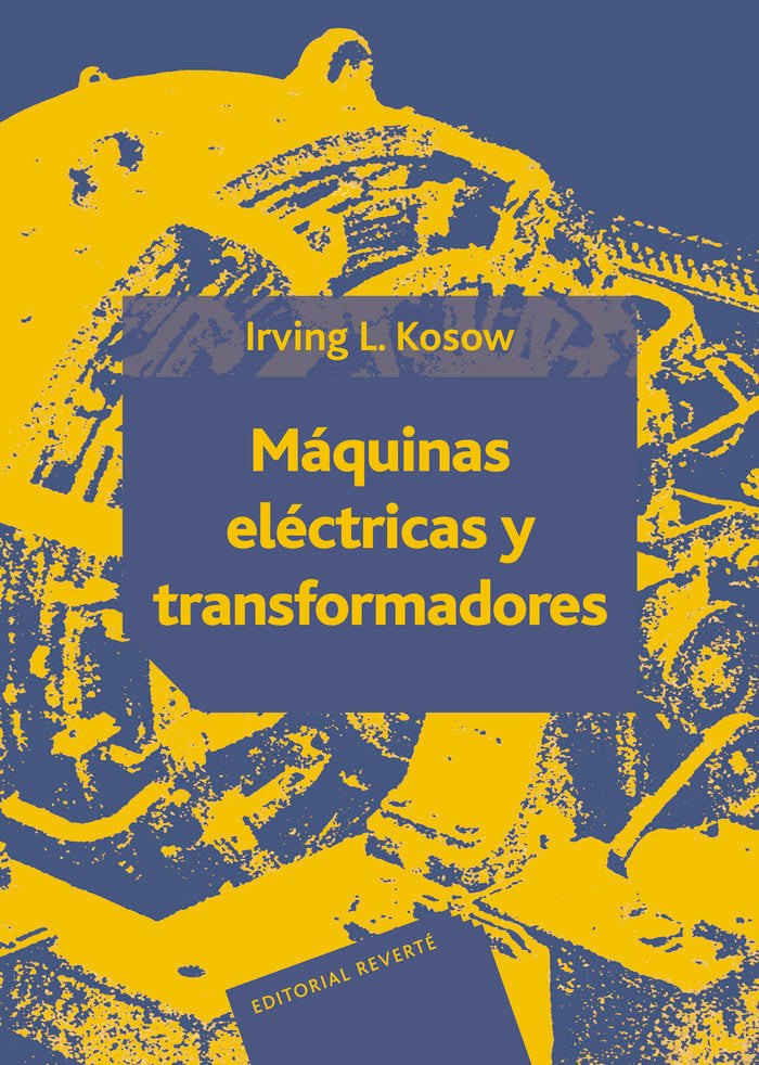 Máquinas eléctricas y transformadores, de Kosow, Irving L. | portada del libro