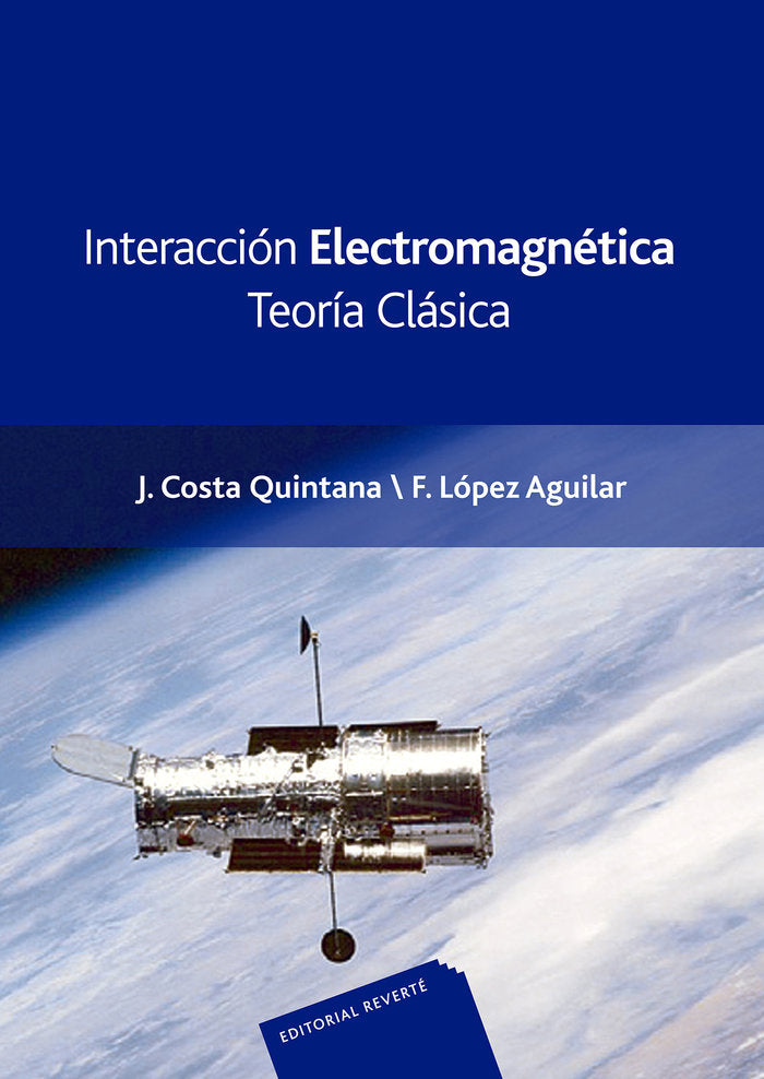Interaccion Electromagnetica. Teoria Clasica, de Costa Quintana, Joan | portada del libro