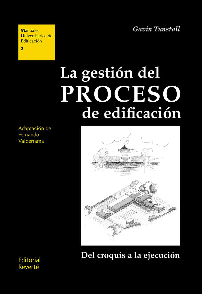 La gestión del Proceso de edificación (MUE02), de Tunstall, Gavin | portada del libro