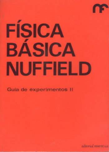 FISICA BASICA/GUIA EXPERIMENTOS-II, de NUFFIELD FOUNDATION | portada del libro