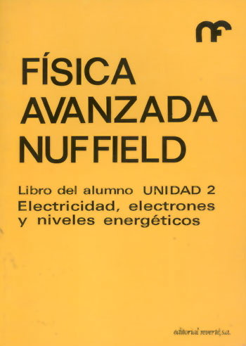 FISICA AVANZADA/ALUMNO-2/ELECTRICIDAD EL, de NUFFIELD FOUNDATION | portada del libro